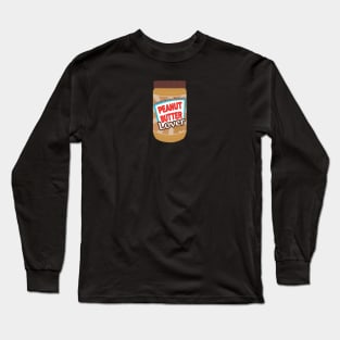 Peanut Butter Lover Long Sleeve T-Shirt